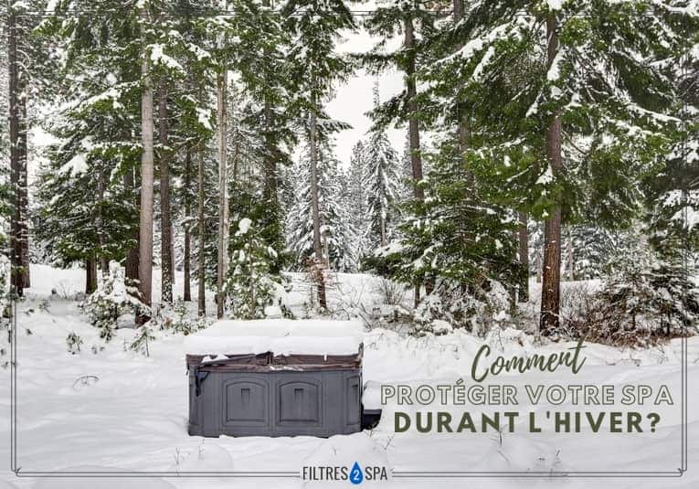 comment protéger votre spa l'hiver et mise en hivernage